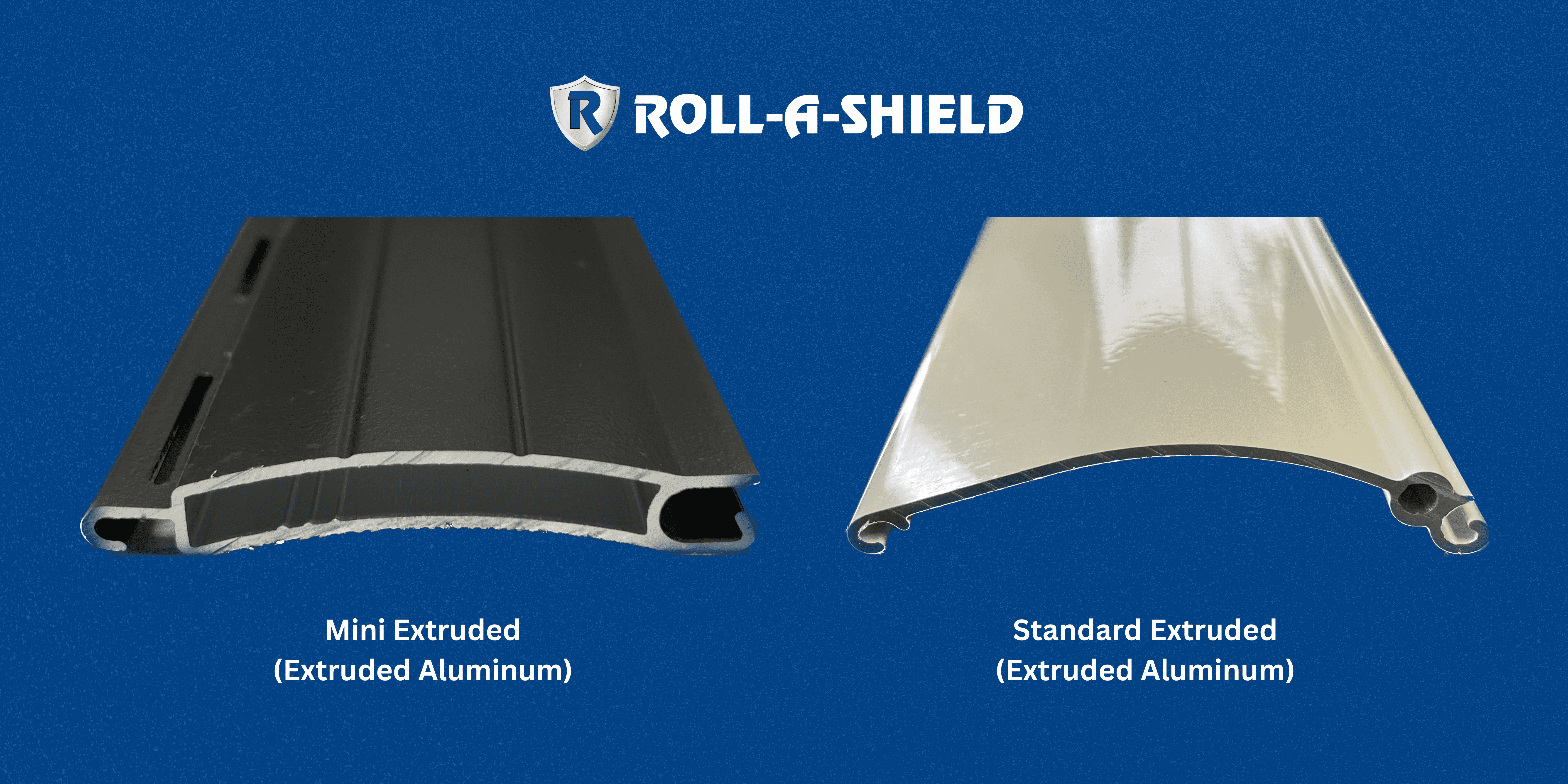 An image comparing mini extruded aluminum and standard extruded aluminum from Roll-A-Shield