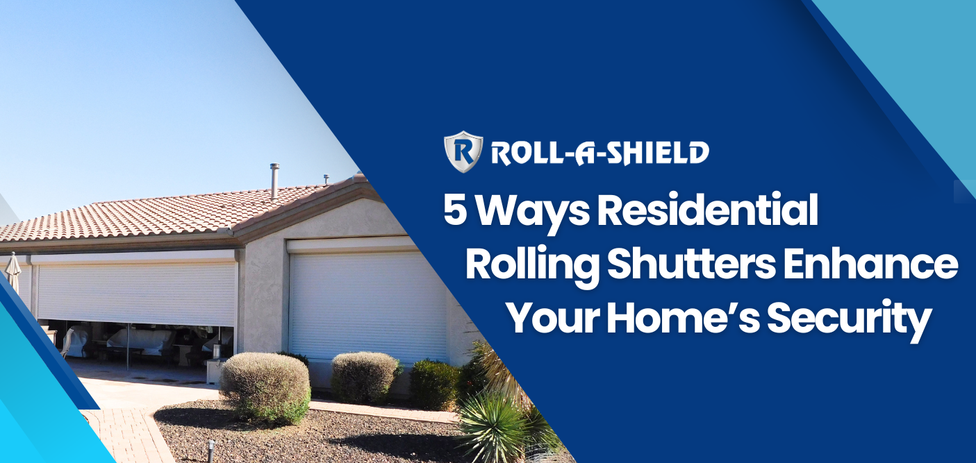5 Ways Residential Rolling Shutters Enhance Home Security